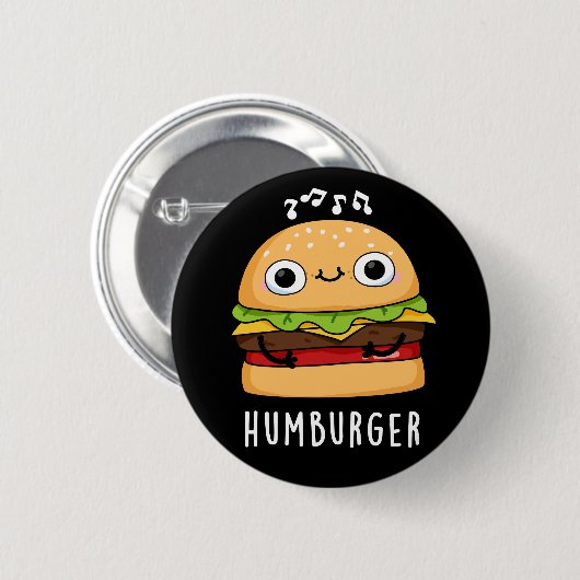 Humburger Funny Humming Burger Pun Dark BG Ronde Button 5,7 Cm (Voorkant /achterkant)