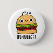 Humburger Funny Humming Burger Pun Ronde Button 5,7 Cm (Voorkant)