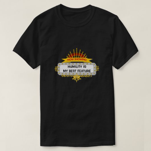 Humiliteit is mijn beste eigenschap - een MisterP  T-shirt (Design voorkant)