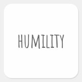 Humiliteit Vierkante Sticker (Voorkant)