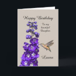 Hummingbird Gelukkige Verjaardag Dochter, Laura Kaart<br><div class="desc">Hummingbird Happy Birthday Daughter,  Laura beroemd gemaakt door Catherine Sherman. Een kolibrie nippen nectar uit een paarse delphinium creëer is een prachtige groet voor een verjaardag. U kunt deze kaart personaliseren met elke naam en gelegenheid.</div>