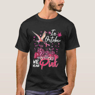 Hummingbird In oktober hebben we roze borstkanker  T-shirt