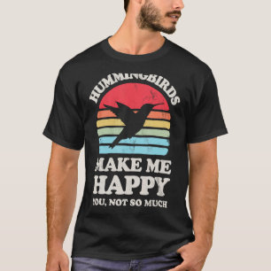 Hummingvogels maken me blij dat je niet zo veel hu t-shirt