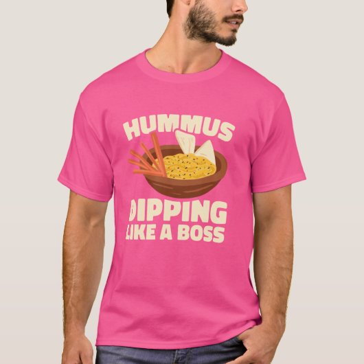 Hummus dompelt als een baas t-shirt (Voorkant)