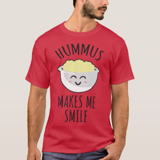 Hummus laat me glimlachen t-shirt
