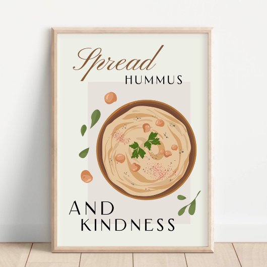 Hummus Verspreiden en Keukendecor met Goedheid Poster