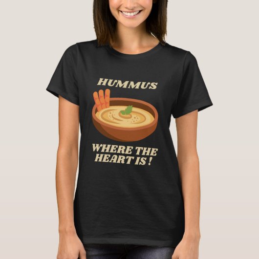 Hummus waar het hart is t-shirt (Voorkant)
