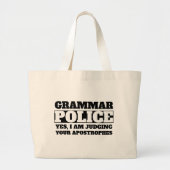 Humor Apostrophe leraar GRAMMAR POLICE Grote Tote Bag (Voorkant)