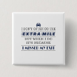 Humor Bad Driver heeft afgebroken Vierkante Button 5,1 Cm