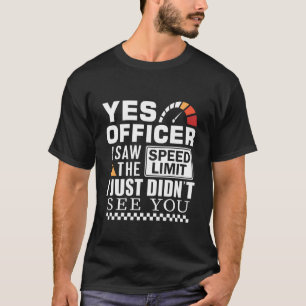 Humor Bestuurder Politie monteur Grappige bestuurd T-shirt