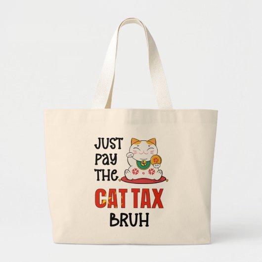 HUMOR BETAALT DE CAT TAX BRUH GROTE TOTE BAG (Voorkant)