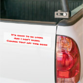Humor-bumperstickers, goed om te leven bumpersticker (Op Truck)