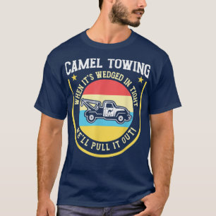  Humor Camel Towing Truck3115 T-shirt