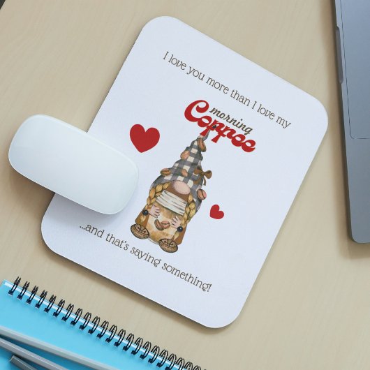 Humor Coffee Quote Gnome Grappige Valentijnsdag Gi Muismat