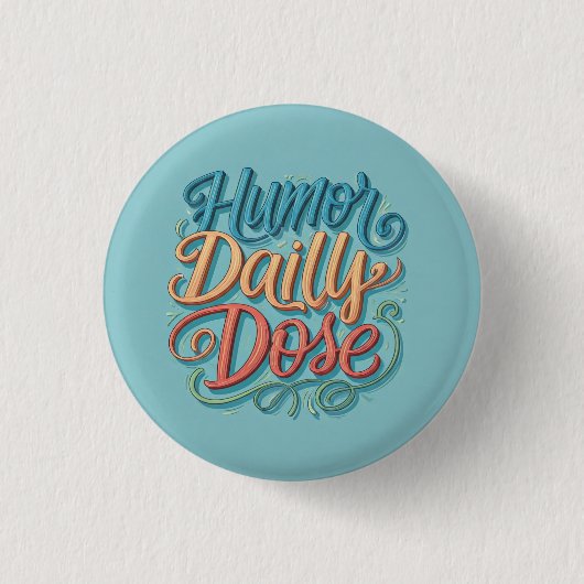 Humor Dagelijkse dosering Ronde Button 3,2 Cm (Voorkant)