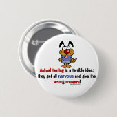 Humor dierproeven ronde button 5,7 cm (Voorkant /achterkant)