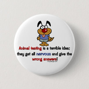 Humor dierproeven ronde button 5,7 cm