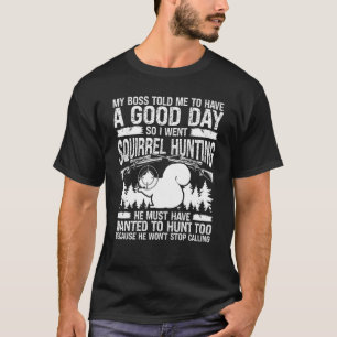 Humor-eekhoornjestriekhoornjager T-shirt