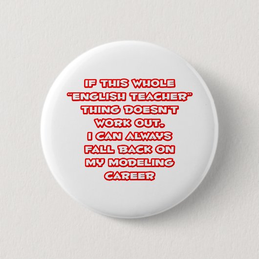 Humor Engelse leraar ... Modelleraar Ronde Button 5,7 Cm (Voorkant)