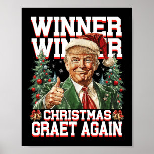 Humor Funny Trump Winner Christmas Great Ag Poster