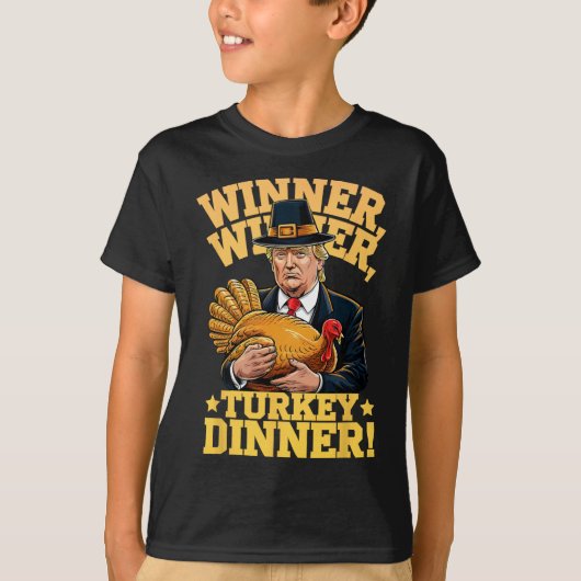 Humor Funny Trump Winner Winner Turkey Dinner Than T-shirt (Voorkant)
