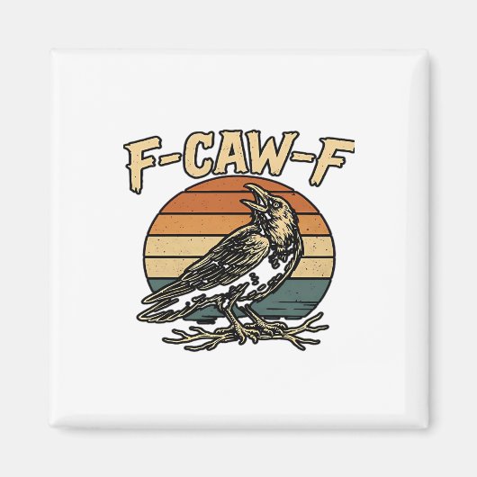 Humor Gothic F Caw F Funny Crow Creative Style Magneet (Voorkant)