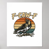 Humor Gothic F Caw F Funny Crow Creative Style Poster (Voorkant)