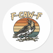 Humor Gothic F Caw F Funny Crow Creative Style Ronde Sticker (Voorkant)