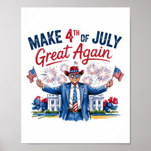 Humor Grappig Trump Maak 4 Juli Weer Groot Mannen Poster