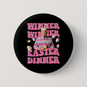 Humor Grappig Trump Winnaar Winnaar Pasen Diner Oo Ronde Button 5,7 Cm