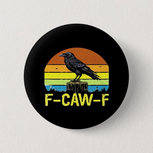 Humor Grappige Kraai F-Caw-F Gotisch Ronde Button 5,7 Cm (Voorkant)