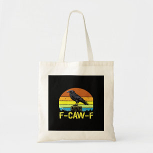 Humor Grappige Kraai F-Caw-F Gotisch Tote Bag