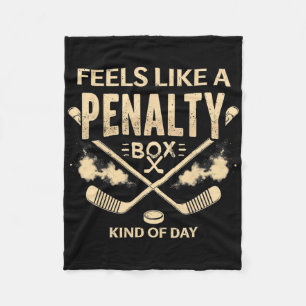 Humor Hockey voelt als een penaltybank soort dag Fleece Deken
