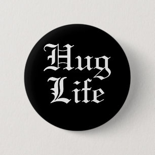 Humor Hug Life Pop Culture Ronde Button 5,7 Cm