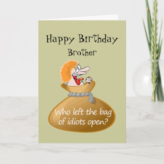 Humor Idioot Free Birthday voor je broer Kaart (Voorkant)