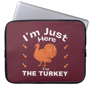Humor Ik ben hier voor de Thanksgiving van Turkije Laptop Sleeve