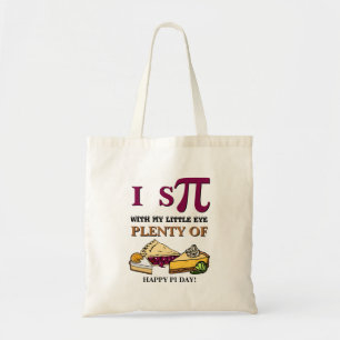 Humor IK SPION VEEL TAART Happy Pi Day Tote Bag