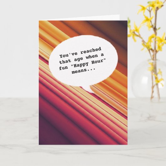 humor liefhebber Happy Hour Getting Old Funny Verj Kaart (Gele Bloem)