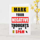Humor Markeer je negatieve gedachten als spam Kaart (Gele Bloem)
