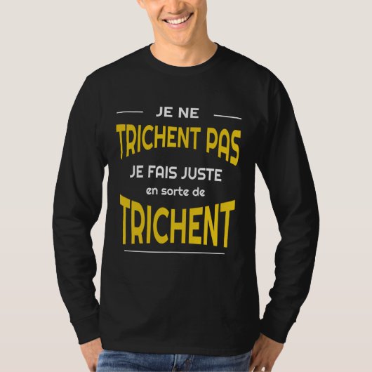 Humor Mauvais joueur tricheur T-shirt (Voorkant)