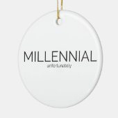 Humor Millennial Keramisch Ornament (Links)