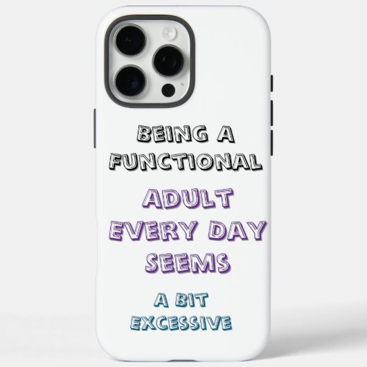 Humor over de strijd van volwassenen Case-Mate iPhone case (Achterkant)