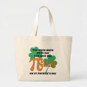 Humor Pi Day St Patrick's Day Wiskunde Grote Tote Bag (Voorkant)