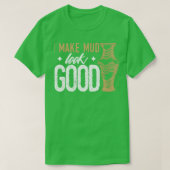 Humor Pottery Design Quote maakt muziek er goed ui T-shirt (Design voorkant)