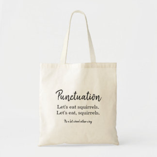 Humor punctuatie Schrijver Eekhoorn Typografie Tote Bag