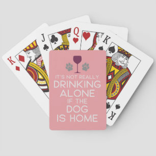 Humor Quote   Drink met de hond Pokerkaarten