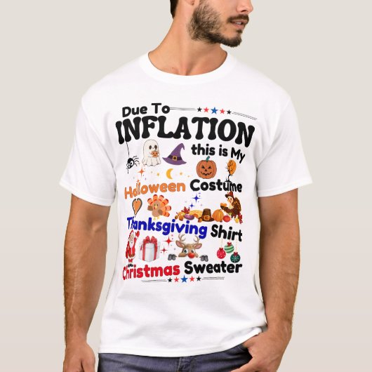 Humor Quote Vanwege Inflatie Halloween Leuk Spooky T-shirt (Voorkant)