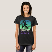 Humor Silent Maar Dadelijk Papa Joke Meme Vaderdag T-shirt (Voorkant volledig)