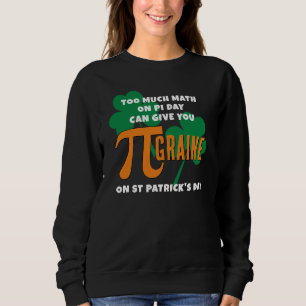 Humor St Patrick's Day Pi Day Wiskunde Trui