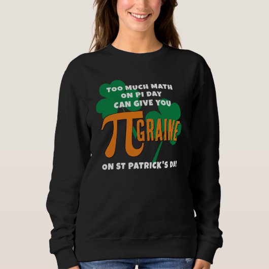 Humor St Patrick's Day Pi Day Wiskunde Trui (Voorkant)